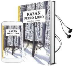 Descargar AudioLibro Kazan el Perro Lobo de Oliver James año 2007