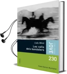 Descargar AudioLibro Les Valls Dels Bandolers de Lluis Miret año 2007