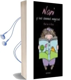 Descargar AudioLibro Nani y los Sueños Magicos de Raul De La Rosa año 2007
