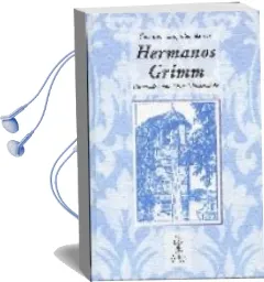 Descargar AudioLibro Cuentos Escogidos de los Hermanos Grimm de Wilhem Grimm año 2007