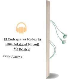 Descargar AudioLibro El Corb que va Robar la Llum del Dia. el Pinzell Magic (Dvd) de Varios Autores año 2007