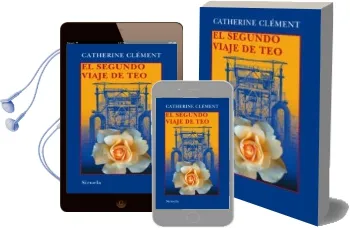 Descargar AudioLibro El Segundo Viaje de teo de Catherine Clement año 2007