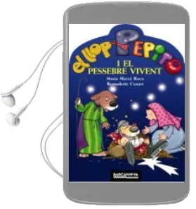 Descargar AudioLibro El Llop Pepito i el Pessebre Vivent de Maria Merce Roca año 2007