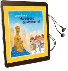 Descargar AudioLibro Llegenda de la Mare de deu de Montserrat de Joan Antoni Poch año 2007