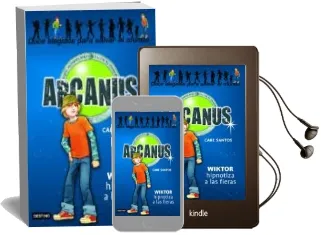 Descargar AudioLibro Arcanus 2: Wiktor Hipnotiza a las Fieras de Care Santos año 2007