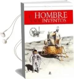 Descargar AudioLibro El Hombre y sus Inventos de Varios Autores año 2007