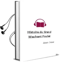 Descargar AudioLibro Histoire du Grand Mechant Poulet de Anne Jonas año 2007