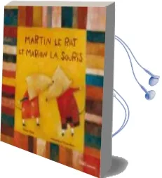 Descargar AudioLibro Martin le rat et Marion la Souris de Alessandra Cimatoribus año 2007