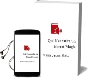 Descargar AudioLibro Qui Necessita un Barret Magic de Maria Jesus Bolta año 2007