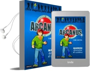 Descargar AudioLibro Arcanus 1. Maddox Descubre el Camino de Care Santos año 2007