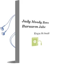 Descargar AudioLibro Judy Moody Bere Buruaren Jabe de Megan Mcdonald año 2007
