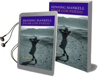Descargar AudioLibro Jugar con Fuego de Henning Mankell año 2007
