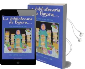 Descargar AudioLibro La Bibliotecaria de Basora (Una Historia Real de Iraq) (2ª ed) de Jeanette Winter año 2007