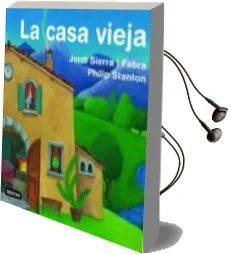 Descargar AudioLibro La Casa Vieja de Jordi Sierra I Fabra año 2007