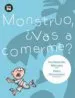 AudioLibro Monstruo ¿Vas a Comerme? de Purificacion Menaya