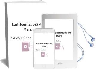 Descargar AudioLibro Sari Somiadors de Mars de Marcos S. Calvo año 2007