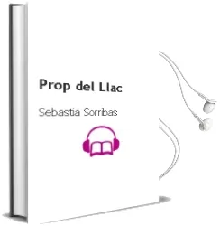 Descargar AudioLibro Prop del Llac de Sebastia Sorribas año 2007