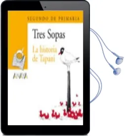 Descargar AudioLibro La Historia de Tapani (Tres Sopas: Segundo de Primaria) de Marjaleena Lembcke año 2007
