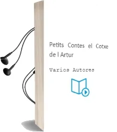 Descargar AudioLibro Petits Contes: El Cotxe de l Artur de Varios Autores año 2007