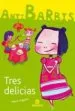AudioLibro Tres Delicias (Antibarbis) de Merce Anguera