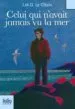 AudioLibro Celui qui n Avait Jamais vu la mer Suivi de la Montagne du Dieu Vivant de Jean Marie Gustave Le Clezio