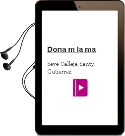 Descargar AudioLibro Dona m la ma de Seve Calleja; Santy Gutierrez año 2008