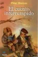 AudioLibro El Cuento Interrumpido (5ª Ed.) de Pilar Mateos