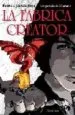 AudioLibro La Fabrica Creator (Libro de la Tetralogia los Portales de Eldono n) (Premio Andalucia Joven de Narrativa 2007) de Patricia Garcia Rojo