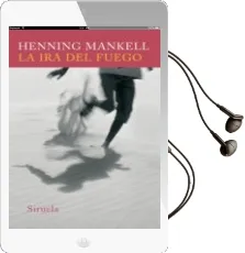 Descargar AudioLibro La ira del Fuego de Henning Mankell año 2008