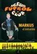 AudioLibro Las Fieras del Futbol Club nº 13: Markus el Imbatible de Joachim Masannek