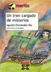 AudioLibro Un Tren Cargado de Misterios de Agustin Fernandez Paz