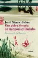 AudioLibro Una Dulce Historia de Mariposas y Libelulas de Jordi Sierra I Fabra