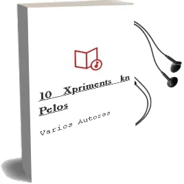 Descargar AudioLibro 10 Xpriments kn ¡¡¡Pelos!!! de Varios Autores año 2008