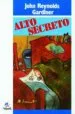 AudioLibro Alto Secreto de John Reynolds Gardiner