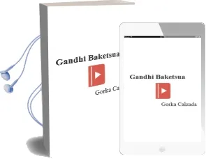 Descargar AudioLibro Gandhi Baketsua de Gorka Calzada año 2008