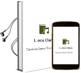 Descargar AudioLibro L oca Clara de Caroline Jayne Church año 2008
