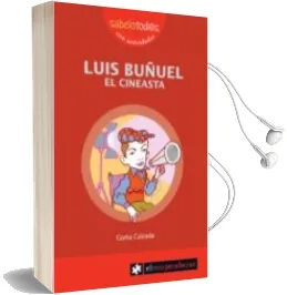 Descargar AudioLibro Luis Buñuel el Cineasta de Gorka Calzada año 2008