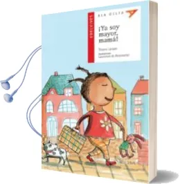 Descargar AudioLibro ¡Ya soy Mayor, Mama! de Thierry Lenain año 2008