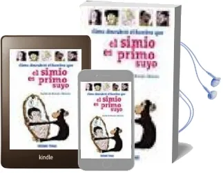 Descargar AudioLibro Como Descubrio el Hombre que el Simio es Primo Suyo de Juliette Nouel Renier año 2008