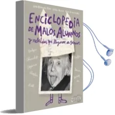 Descargar AudioLibro Enciclopedia de Malos Alumnos y Rebeldes que Llegaron a Genios de Varios Autores año 2008