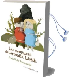 Descargar AudioLibro Las Aventuras del Aprendiz de Lapich de Ivana Brlic Mazuranic año 2008