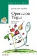 AudioLibro Operacion Yogur de Juan Carlos Eguillor