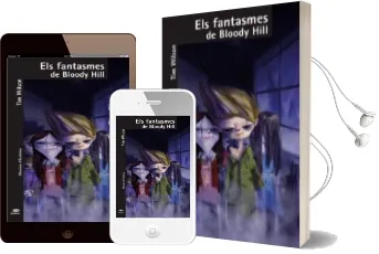 Descargar AudioLibro Els Fantasmes de Bloody Hill de Tim Wilson año 2008