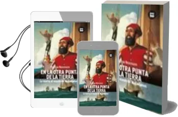 Descargar AudioLibro En la Otra Punta de la Tierra: La Vuelta al Mundo de Magallanes de Philippe Nessmann año 2008