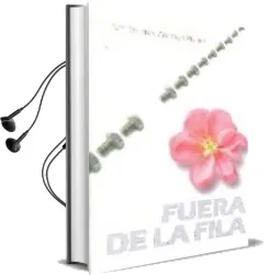 Descargar AudioLibro Fuera de la Fila de Dolores Arnedo Rubio año 2008