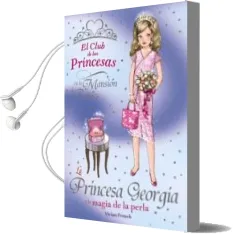 Descargar AudioLibro La Princesa Georgia y la Magia de la Perla de Vivian French año 2008
