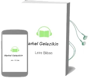 Descargar AudioLibro Markel Gelazikin de Leire Bilbao año 2008