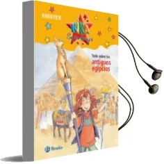 Descargar AudioLibro Todo Sobre los Antiguos Egipcios (Kika) de Varios Autores año 2008