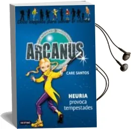 Descargar AudioLibro Arcanus 4. Heuria Provoca Tempestades de Care Santos año 2008