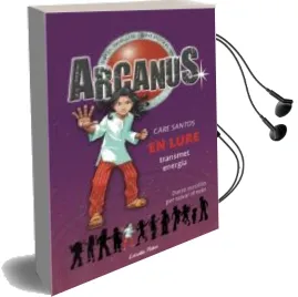 Descargar AudioLibro Arcanus: En Lure Trasmet Energia de Care Santos año 2008
